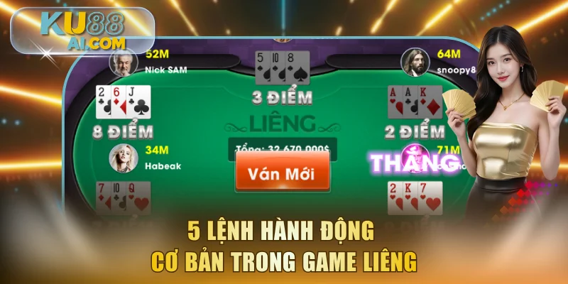 5 lệnh hành động cơ bản trong game liêng