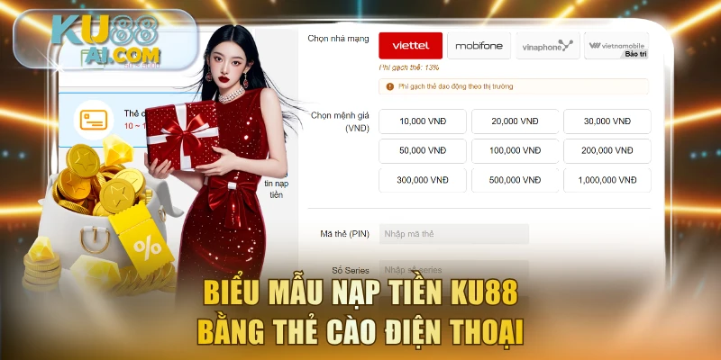 Biểu mẫu nạp tiền KU88 bằng thẻ cào điện thoại