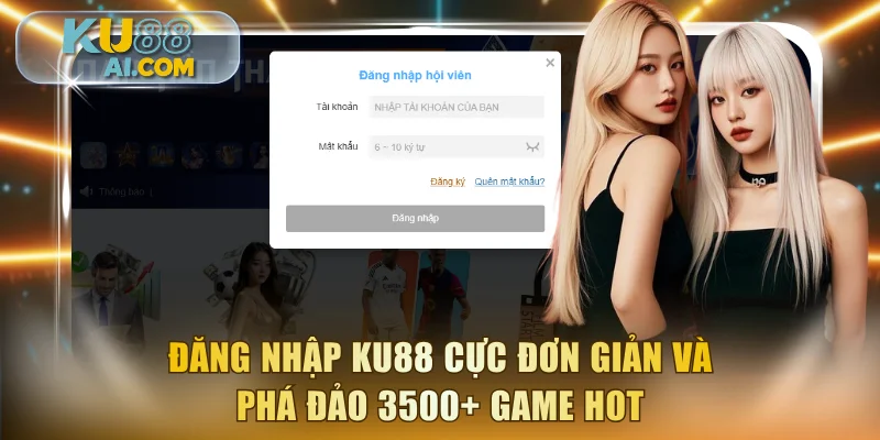 Đăng nhập KU88