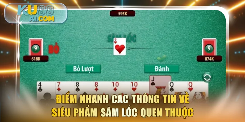 Điểm nhanh các thông tin về siêu phẩm sâm lốc quen thuộc