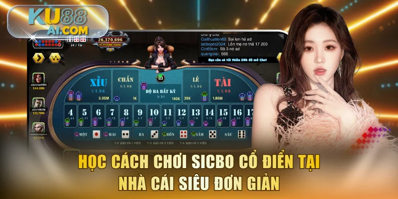 Học cách chơi sicbo cổ điển tại nhà cái siêu đơn giản