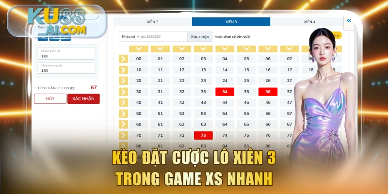 Kèo đặt cược lô xiên 3 trong game XS nhanh
